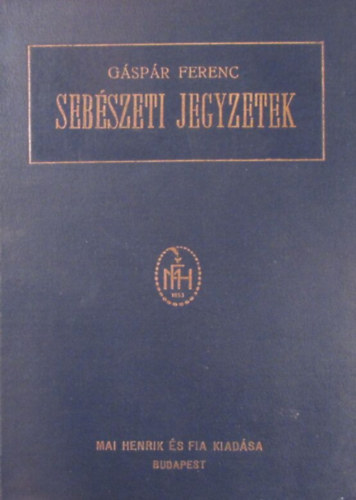 G�sp�r Ferenc - Seb�szeti jegyzetek