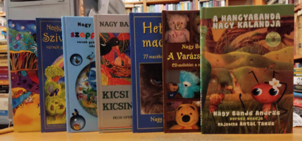 Nagy Band Andrs, Antal Tams, Tcsi Zita (illus.) - 7 db Nagy Band Andrs, gyerekknyv: A hangyabanda nagy kalandja; A varzspadls laki; Hetvenht macskajaj; Kicsi versek kicsinyeknek; Ringat; Szappanbubork; Szivrvnyhd