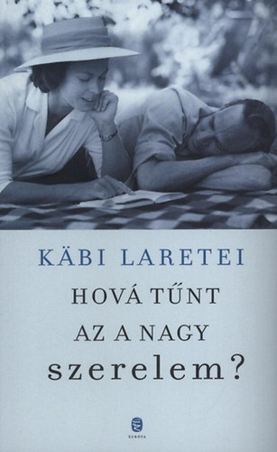 Kabi Laretei - Hov� t�nt az a nagy szerelem?