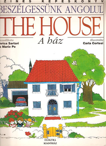 Beszélgessünk angolul The House - A ház