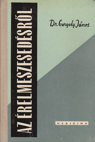 Gergely János - Az érelmeszesedésről