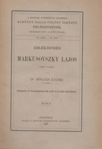 Dr. H�gyes Endre - Eml�kbesz�d Markusovszky Lajos tiszt tagr�l - VIII. k�tet 11. sz�m