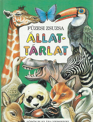 Füzesi Zsuzsa - Állat-tárlat