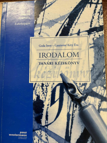 Goda Imre, Gautiern� K�ry �va - Irodalom (5.-es) tan�ri k�zik�nyv