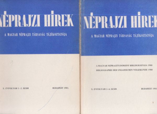 Grfik Imre (szerk.), Selmeczi Kovcs Attila (szerk) - Nprajzi hrek 1981/1-6. (teljes vfolyam, 2 db. lapszm)