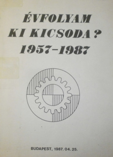 Dr. Jakkel Ott (szerk.) - vfolyam ki kicsoda? 1957-1987