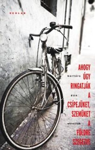 Ndor Zsfia (szerk.) - Ahogy gy ringatjk a cspejket, szemket a fldre szegezve