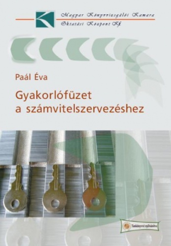 Paál Éva - Gyakorlófüzet a számvitelszervezéshez