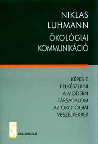 Niklas Luhmann - kolgiai kommunikci