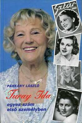 P�rk�ny L�szl� - Turay Ida - Egyes sz�m els� szem�lyben