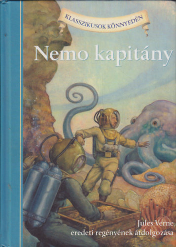Jules Verne, Lisa Church - Nemo kapitny (Klasszikusok knnyedn)