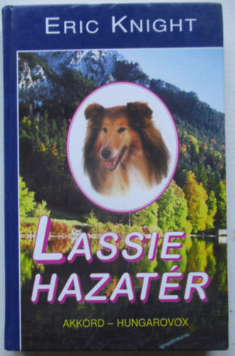 Eric Knight - Lassie hazatér