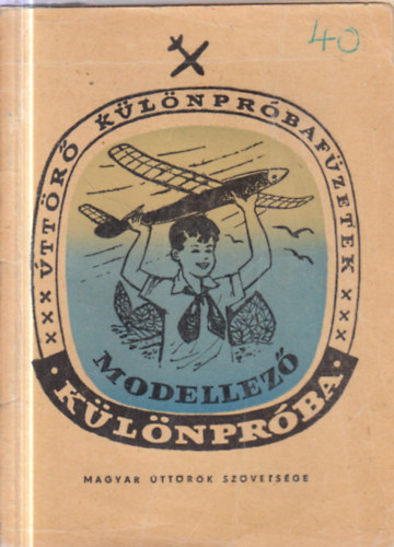Modellező különpróba (Úttörő különpróbafüzetek)