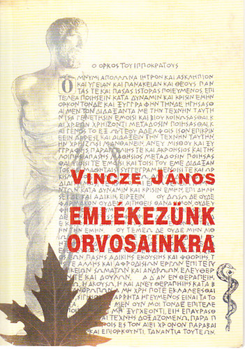 Vincze J�nos - Eml�kez�nk orvosainkra