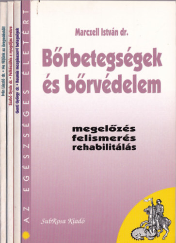 Marczell Istvn, Genti Gyrgy, Szab Gyula, Ivn Lszl - 4 db Az egszsges letrt ktet: Ne fljnk az regedstl!, Felkszls a nyugdjas vekre, Reums mozgsszervi betegsgek, Brbetegsgek s brvdelem