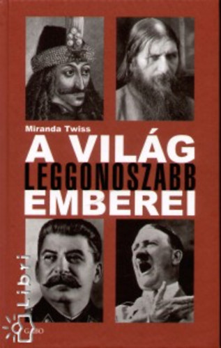 Miranda Twiss - A vilg leggonoszabb emberei
