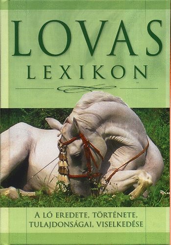 Gerencsr Ferenc (szerk.) - Lovas lexikon