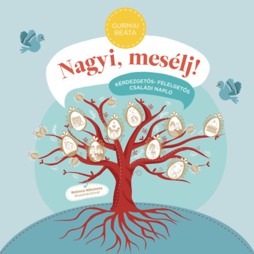 Gurmai Beáta - Nagyi, mesélj!
