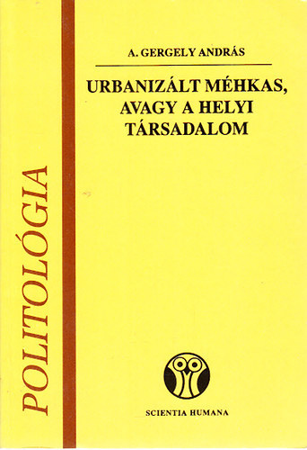 A. Gergely Andrs - Urbanizlt mhkas, avagy a helyi trsadalom