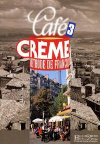 P. Delaisne - S. Trevisi - N. McBride - Caf� Creme 3. - Methode de Francias