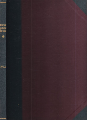 Dr. Gerl�czy G�za, Dr. Milk� Vilmos - Az orvosi gyakorlat k�rd�sei 1932. (Az Orvosi hetilap mell�klete)