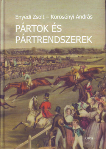 Enyedi Zsolt, K�r�s�nyi Andr�s - P�rtok �s p�rtrendszerek