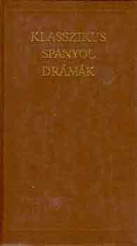 Benyhe János - Klasszikus spanyol drámák