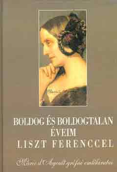 D - Boldog s boldogtalan veim Liszt Ferenccel