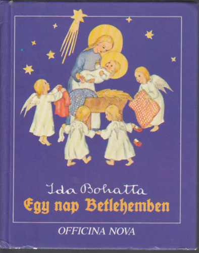 Ida Bohatta - Egy nap Betlehemben