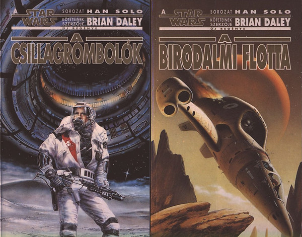 Brian Daley - A csillagrombol�k + A birodalmi flotta (Star Wars)