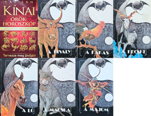 Tai San, Catherine Aubier, Patrick Ravignant, Josanne Delangre - 7 db k�nai horoszk�pos k�nyv: K�nai �r�khoroszk�p - Tervezze meg j�v�j�t! + A bivaly + A kecske + A macska + A l� + A kakas + A majom