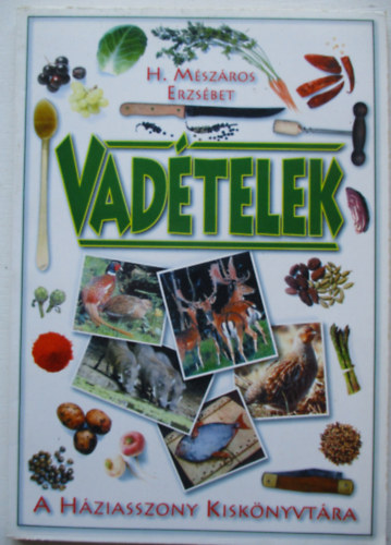 H. Mszros Erzsbet - Vadtelek