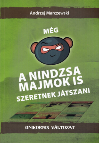Marczewski, Andrzej - Mg a nindzsa majmok is szeretnek jtszani