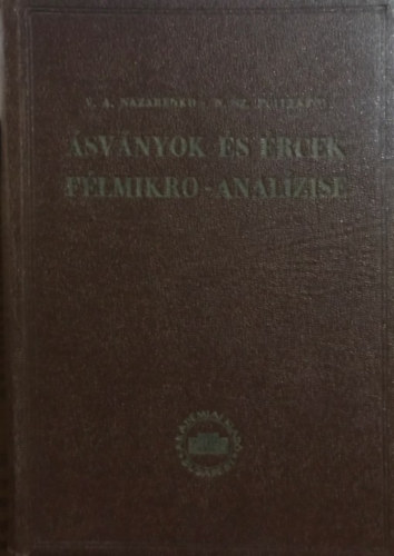 V. A. Nazarenko, N. Sz. Poluektov - Ásványok és ércek félmikro-analízise