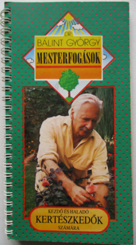 Blint Gyrgy - Mesterfogsok kezd s halad kertszkedk szmra