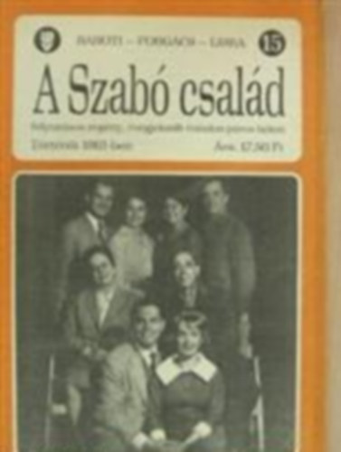 Barti Gza, Forgcs Istvn, Liska Dnes - A Szab csald 15.