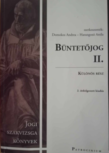 Dr. Domokos Andrea (Szerk.), Harangoz Attila - Bntetjog II. - Klns rsz 2. tdolgozott kiads