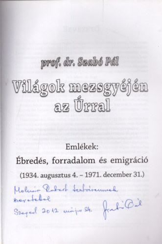 Dr. Szabó Pál - Világok mezsgyéjén az Úrral