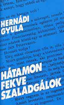 Hernádi Gyula - Hátamon fekve szaladgálok