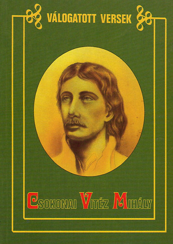 Csokonai Vit�z Mih�ly - Csokonai Vit�z Mih�ly - V�logatott versek