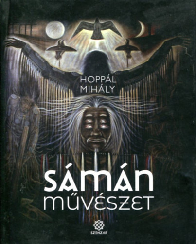 Hoppál Mihály - Sámánművészet