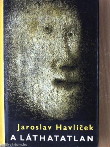 Jaroslav Havl�cek - A l�thatatlan (Havl�cek)