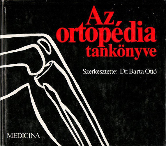 Az ortopédia tankönyve