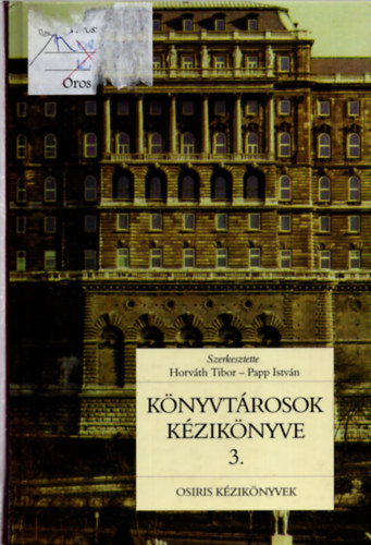 Horvth Tibor-Papp Istvn - Knyvtrosok kziknyve 3. A knyvtrak rendszere