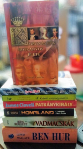 James Clavell, Ken Follett, Lewis Wallace - 7 db-os KNYVMENT AJNLAT, szrakoztat irodalom: Ben Hur+Vadmacskk+Homeland-Carrie futsa+Patknykirly+A kabuli szpsgszalon+Ha megtudnd, hogy szeretlek, meg kellene ljelek+Korons fk botrnyos lete