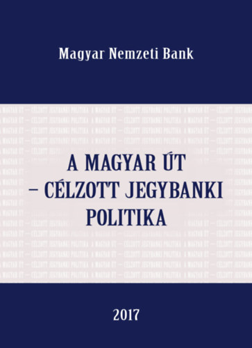 Lehmann Kristf, Palotai Dniel, Virg Barnabs - A magyar t - clzott jegybanki poltika