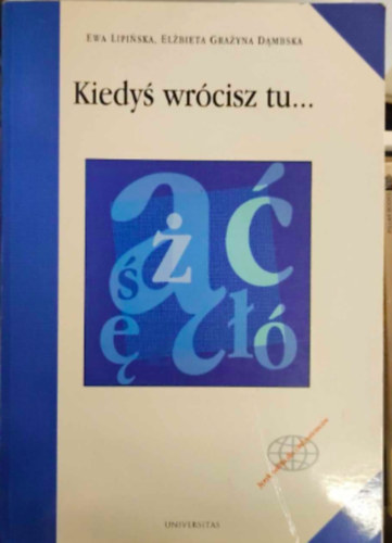 Ewa Lipinska, Elzbieta Grazyna Dambska - Kiedys wrcisz tu...