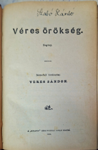 Veres Sándor fordító - Véres örökség - regény - 1898.