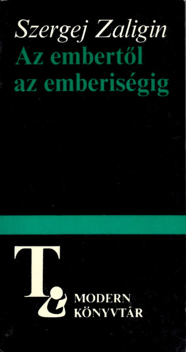 Szergej Zaligin - Az embertl az emberisgig