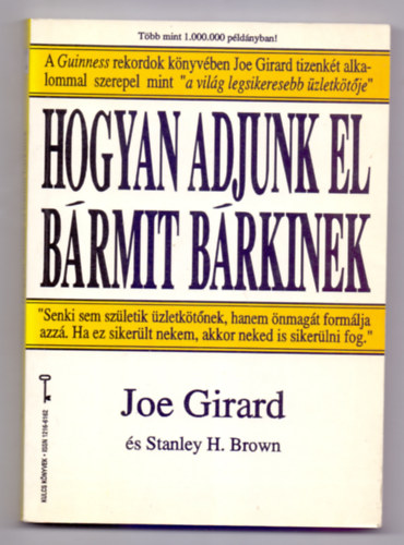 Joe Girard s Stanley H. Brown - Hogyan adjunk el brmit brkinek